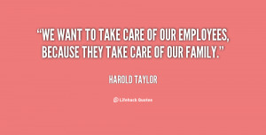 quote-Harold-Taylor-we-want-to-take-care-of-our-33144.png
