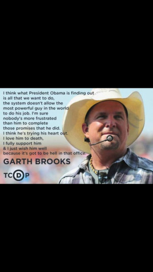 Classy Guys, Presidents Obama, Political, Fans, Nails, Garth Brooks