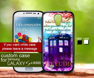 TM 1421 Doctor Who Tardis smoke Quote color - Samsung Galaxy S4 Case