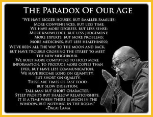 The Paradox of our Age. By the Dalai Lama