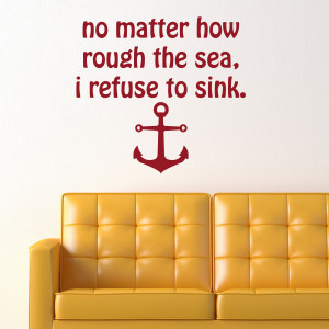 Anchor I Refuse To Sink Tattoo I refuse to sink. quote