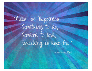Rules for Happiness: Something to do, Someone to love, Something to ...