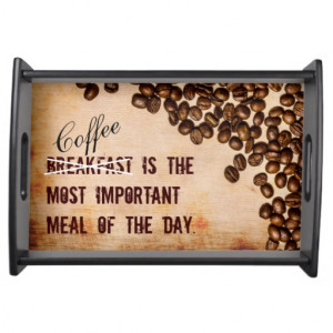 grunge_coffee_beans_funny_quote_theme_piocservingtray ...
