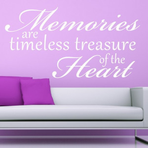 Memories are Timeless Treasures
