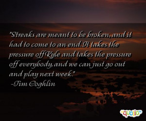 Streaks are meant to be broken, and