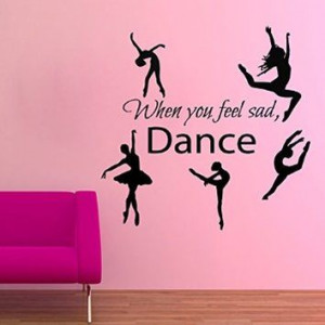 ... Ballerina Dancing Quote When You Feel Sad Dance Girl Dancer Kg647