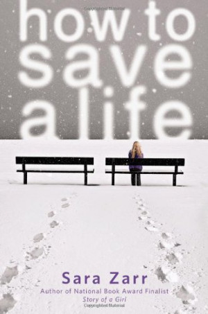 Book Review: How to Save a Life by Sara Zarr