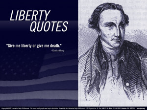 Patrick Henry Quotes On Freedom Liberty or death?
