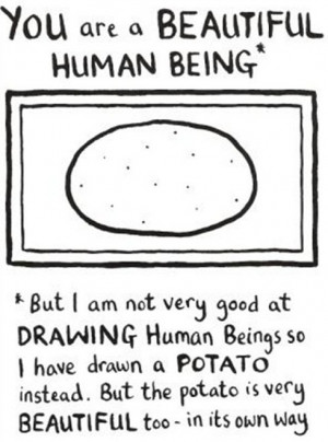 ... potato instead. But this potato is very beautiful in it's own way
