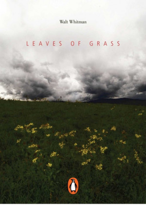 Leaves of Grass- - Favorite Quote: 