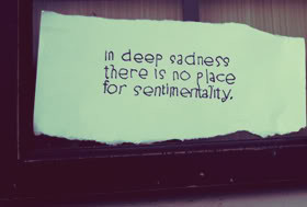 Sentimentality Quotes & Sayings