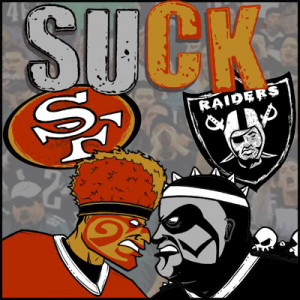 49ERS AND RAIDERS SUCK Image