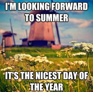 Summer, can wait.