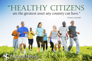 Healthy citizens are the greatest asset any country can have ...