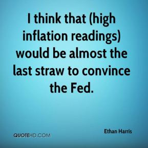 readings would be almost the last straw to convince the Fed