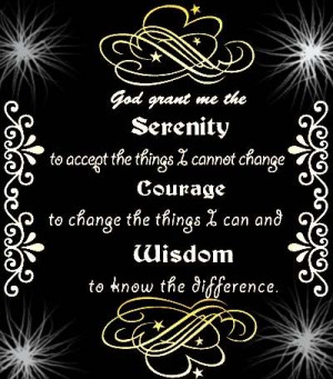 Courage Quote for Fb Share – God Grant me the Serenitiy