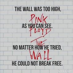 ... Pink Floyd . . . The Wall lyrics classic rock, rock music, wall lyric