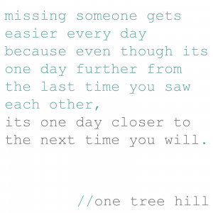 Missing Someone Quotes Favorite oth quote