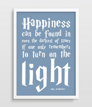 Harry Potter Poster - Albus Dumbledore Quote - Happiness Can Be Found ...