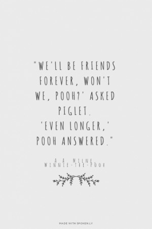 ... Milne, Winnie-the-Pooh #winniethepooh, #friendship, #friends