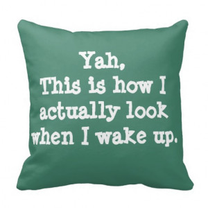 Funny Pillow Quotes