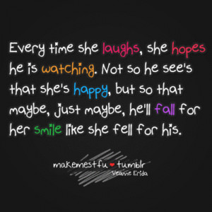 He will fall for her smile like she fell for his