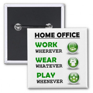 Work From Home Office Funny Quote Pin