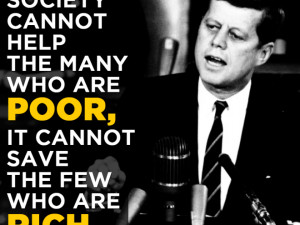 john-f-kennedy-quote-poor-rich