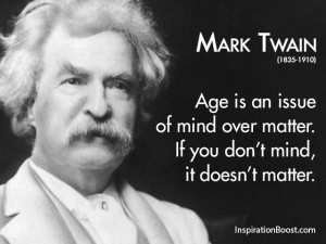 Mark Twain Quotations Mark Twain Age Quotes | Inspirati