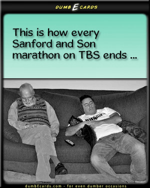 That Fred Is So Crazy - Sanford and Son,TBS,nap timee greeting card ...