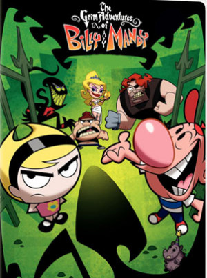 lol do u watch the grim adventures of billy and mandy?
