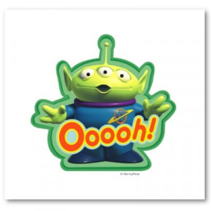 Toy Story Aliens Favorite Alien Quote?
