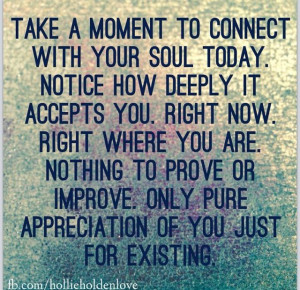 Connect with your soul! :)