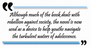 Although Much Of The Book Deals With Rebellion Against Society….