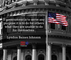 ... for themselves. – Lyndon Baines Johnson #Find45 www.find45.com/ More