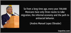 ... and the path to antisocial behavior. - Andres Manuel Lopez Obrador