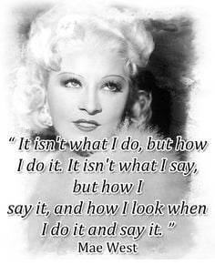 Mae West More