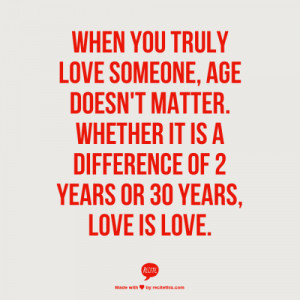 ... age doesn’t matter. Whether it is a difference of 2 years or 30