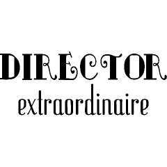 Director Extraordinaire