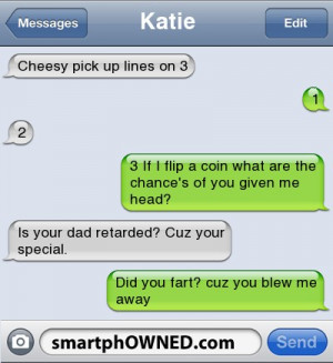 KatieCheesy pick up lines on 3 | 1 | 2 | 3 If I flip a coin what are ...