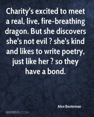 Charity's excited to meet a real, live, fire-breathing dragon. But she ...