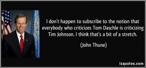 don't happen to subscribe to the notion that everybody who ...