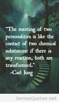Carl Jung quote. Chemistry between people.