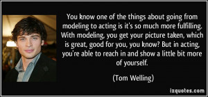 More Tom Welling Quotes