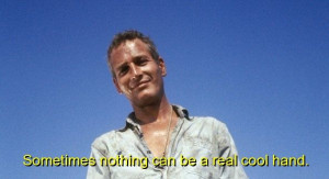 movie, cool hand luke, quotes, sayings, famous