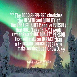 Quotes Picture: the good shepherd cherishes the health and quality of ...