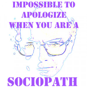keep the impulses in though, so I do not think I am a Sociopath.
