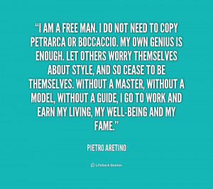 quote-Pietro-Aretino-i-am-a-free-man-i-do-167277.png