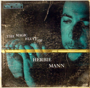 The Magic Flute of Herbie Mann: Magic Flutes, Flutes Fantastic