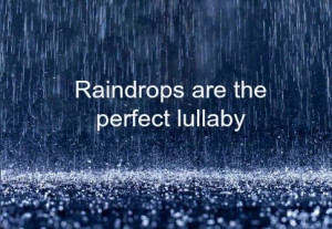 Raindrops are the most perfect lullaby #sleep #sleeping #rain #lullaby